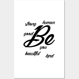 be you Posters and Art